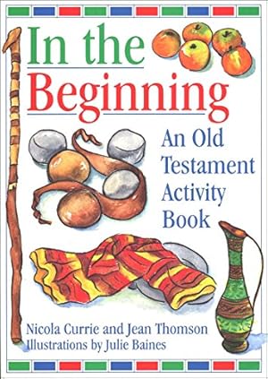 Bild des Verkufers fr In the Beginning: Old Testament Activity Book zum Verkauf von WeBuyBooks