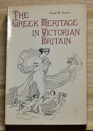 Bild des Verkufers fr The Greek Heritage in Victorian Britain zum Verkauf von Cat's Cradle Books