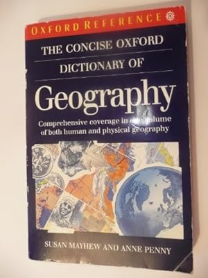 Imagen del vendedor de The Concise Oxford Dictionary of Geography (Oxford Reference S.) a la venta por WeBuyBooks