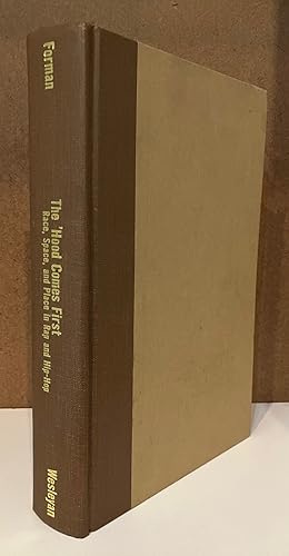 Imagen del vendedor de The 'Hood Comes First: Race, Space, and Place in Rap and Hip-Hop (Music / Culture) a la venta por Turgid Tomes