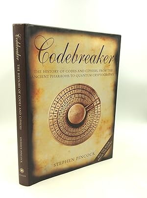 Image du vendeur pour CODEBREAKER: The History of Codes and Ciphers, from the Ancient Pharaohs to Quantum Cryptography mis en vente par Kubik Fine Books Ltd., ABAA