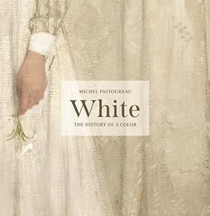 Seller image for White : The History of a Color for sale by GreatBookPrices
