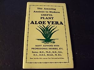 Amazing Ancient and Modern Useful Plant Aloe Vera 1975