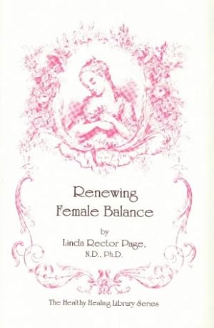 Bild des Verkufers fr Renewing Female Balance zum Verkauf von WeBuyBooks