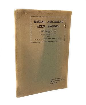 Seller image for Radial Aircooled Aero Engines With a paper on the supercharging of aero and motor vehicle engines. A paper read before the International Air Congress at Brussels, 1925 for sale by Rare Aviation Books