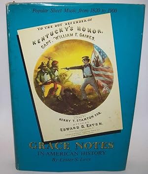 Seller image for Grace Notes in American History: Popular Sheet Music from 1820 to 1900 for sale by Easy Chair Books