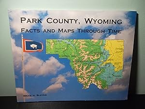 Seller image for Park County, Wyoming: Facts and maps through time for sale by Eastburn Books