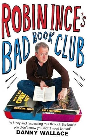 Bild des Verkufers fr Robin Ince's Bad Book Club zum Verkauf von Smartbuy