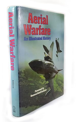 Aerial Warfare An Illustrated History