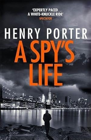 Bild des Verkufers fr A Spy's Life : A pulse-racing spy thriller of relentless intrigue and mistrust zum Verkauf von Smartbuy