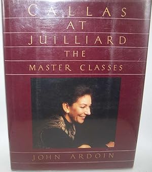 Immagine del venditore per Callas at Juilliard: The Master Classes venduto da Easy Chair Books