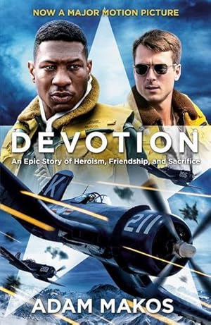 Bild des Verkufers fr Devotion (Movie Tie-in) : An Epic Story of Heroism, Friendship, and Sacrifice zum Verkauf von Smartbuy