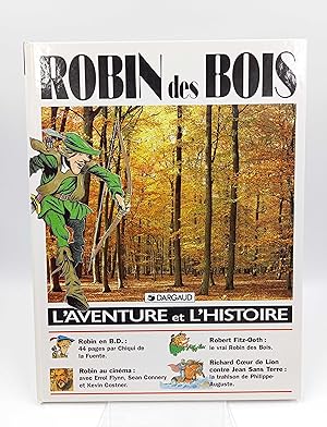 Robin des Bois L' aventure et l' histoire