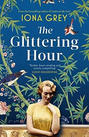 Imagen del vendedor de The Glittering Hour: The most heartbreakingly emotional historical romance you'll read this year a la venta por WeBuyBooks