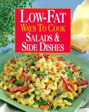 Seller image for Low-fat Ways to Cook Salads and Side Dishes for sale by WeBuyBooks