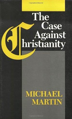 Bild des Verkufers fr The Case Against Christianity zum Verkauf von WeBuyBooks