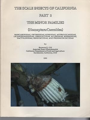 The Scale Insects of California Part 2: The Minor Families (Homoptera: Coccoidea) Margarodidae, O...