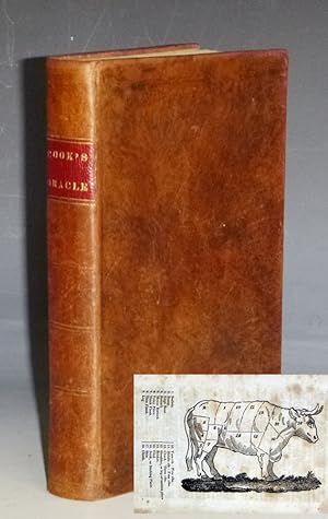 The Cook's Oracle; Containing Receipts for Plain Cookery on the Most Economical Plan for Private ...