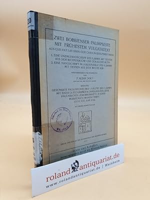 Bild des Verkufers fr Zwei Bobbienser Palimpseste mit frhestem Vulgatatext aus Cod. Vat. Lat. 5763 u. Cod. Carolin. Guelferbytanus / Text und Arbeiten: 1. Abteilung: Beitrge zur Ergrndung des lteren Lateinischen Christlichen Schrifttums und Gottesdienstes Heft 19/20 zum Verkauf von Roland Antiquariat UG haftungsbeschrnkt