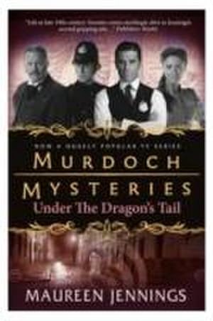 Bild des Verkufers fr Murdoch Mysteries - Under the Dragon's Tail zum Verkauf von Smartbuy