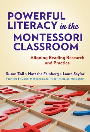 Bild des Verkufers fr Powerful Literacy in the Montessori Classroom : Aligning Reading Research and Practice zum Verkauf von GreatBookPrices