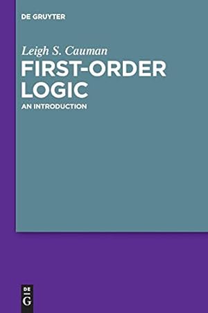 Bild des Verkufers fr First-Order Logic: An Introduction zum Verkauf von Reliant Bookstore