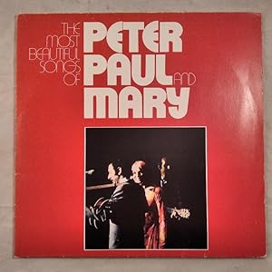 The most beautiful Songs of Peter, Paul and Mary [Doppel-LP].