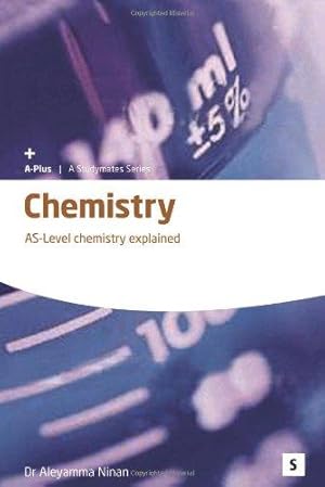 Seller image for Chemistry: AS Level Chemistry Explained (Studymates in Focus) (Studymates in Focus S.) for sale by WeBuyBooks