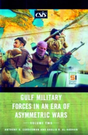 Imagen del vendedor de Gulf Military Forces in an Era of Asymmetric Wars: Volume 2 (Praeger Security International) a la venta por WeBuyBooks