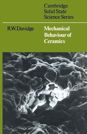 Image du vendeur pour Mechanical Behaviour of Ceramics (Cambridge Solid State Science Series) mis en vente par WeBuyBooks