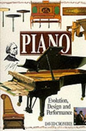 Imagen del vendedor de Piano: Evolution, Design and Performance a la venta por WeBuyBooks