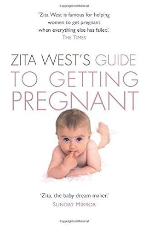 Seller image for Zita West's Guide to Getting Pregnant: The Complete Programme from the Renowned Fertility Expert for sale by WeBuyBooks