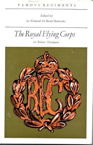 Image du vendeur pour Famous Regiments : The Royal Flying Corps mis en vente par WeBuyBooks