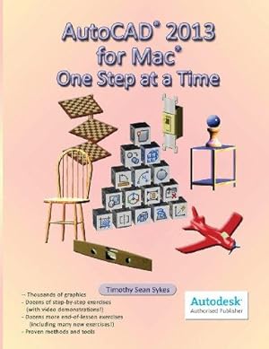 Bild des Verkufers fr AutoCAD 2013 for Mac: One Step at a Time zum Verkauf von WeBuyBooks