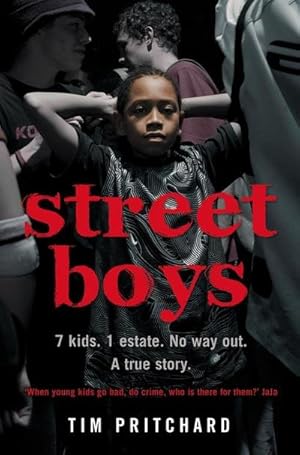 Seller image for Street Boys : 7 Kids. 1 Estate. No Way out. a True Story. for sale by Smartbuy
