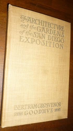 Imagen del vendedor de The Architecture and the Gardens of the San Diego Exposition: A Pictorial Survey of the Aesthetic Features of the Panama California International Exposition a la venta por Gargoyle Books, IOBA