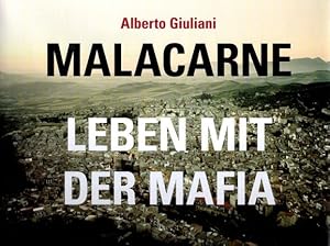 Bild des Verkufers fr Malacarne : Leben mit der Mafia. Ear books; zum Verkauf von nika-books, art & crafts GbR