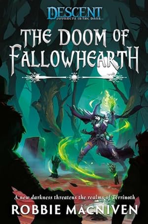 Bild des Verkufers fr The Doom of Fallowhearth : A Descent: Journeys in the Dark Novel zum Verkauf von Smartbuy
