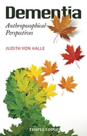 Image du vendeur pour Dementia : Anthroposophical Perspectives mis en vente par Smartbuy