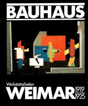 Bild des Verkufers fr Bauhaus Weimar 1919 - 1925 Werkstattarbeiten. Kunstsammlungen Weimar; zum Verkauf von nika-books, art & crafts GbR