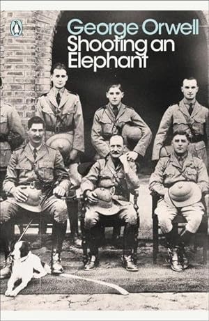 Bild des Verkufers fr Shooting an Elephant : And Other Essays zum Verkauf von Smartbuy