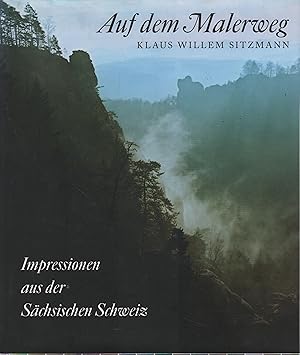 Bild des Verkufers fr Auf dem Malerweg Impressionen aus der Schsischen Schweiz zum Verkauf von Leipziger Antiquariat