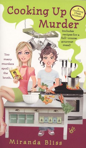 Imagen del vendedor de Cooking Up Murder (A Cooking Class Mystery) a la venta por Reliant Bookstore