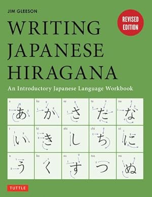 Bild des Verkufers fr Writing Japanese Hiragana : An Introductory Japanese Language Workbook: Learn and Practice the Japanese Alphabet zum Verkauf von Smartbuy