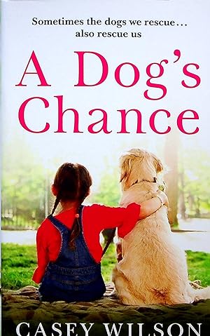 Seller image for A Dog's Chance for sale by Adventures Underground