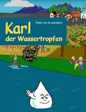 Bild des Verkufers fr Karl der Wassertropfen : erklrt den Wasserkreislauf zum Verkauf von Smartbuy