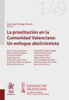 Imagen del vendedor de La prostitucin en la Comunidad Valenciana: Un enfoque abolicionista a la venta por AG Library