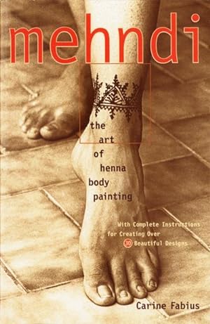 Bild des Verkufers fr Mehndi: The Art of Henna Body Painting zum Verkauf von Smartbuy