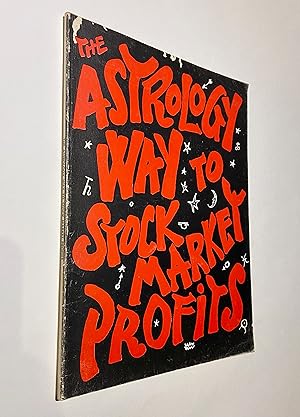 Seller image for The Astrology Way to Stock Market Profits for sale by Alanpuri Trading