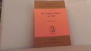 Bild des Verkufers fr Der Goslarer Frieden von 1642. zum Verkauf von Antiquariat Uwe Berg